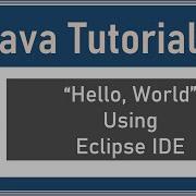 Java Tutorials Hello World From Eclipse IDE 3