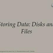 DBMS 08 Storing Data Disks And Files