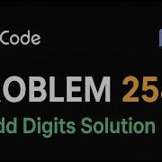 LeetCode 258 Add Digits Easy Efficient Solution Explained