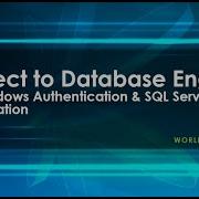 How To Connect To Database Engine In SQL Server Windows Authentication SQL Server Authentication