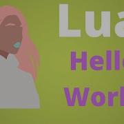 Lua Language Hello World Code