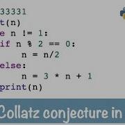 Playing Collatz Conjecture With While Loop In Python