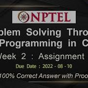 NPTEL PROBLEM SOLVING THROUGH PROGRAMMING IN C ASSIGNMENT 2 ANSWERS 2022 July