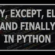 Hindi Try Except Else And Finally In Python Explained Advanced Python Tutorials In Hindi