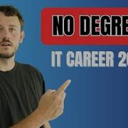 How To Start An IT Career In 2025 No Degree No Experience Needed