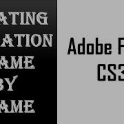 Creating Animation Frame By Frame Animation In Adobe Flash CS3