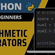 Python For Beginners Arithmetic Operators Explained