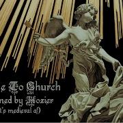 Hasten To Church Medieval Bardcore Cover Of Hozier S Take Me To Church W Beedle The Bardcore