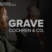 Cochren Co Grave Exclusive K LOVE Performance