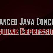 Advanced Programming Concepts Regular Expressions