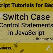 11 Switch Case Control Statement In Javascript JavaScript Programming Tutorials For Beginners