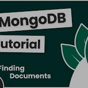 Complete MongoDB Tutorial 7 Finding Documents