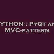 PYTHON PyQt And MVC Pattern