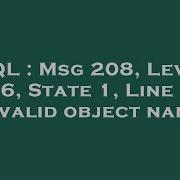 SQL Msg 208 Level 16 State 1 Line 1 Invalid Object Name