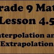 Grade 9 Math Lesson 4 5 Interpolation And Extrapolation