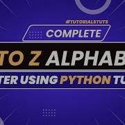 Master The Art Of Python Turtle Learn To Draw Alphabet Patterns A Z Step By Step Tutorials
