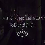 MFÖ Hep Yaşın 19 8D Müzik Kulaklıkla Dinleyin