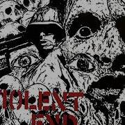 Violent End Self Titled 7 2017