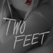Two Feet Your Mother Was Cheaper