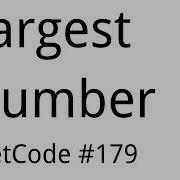 Largest Number LeetCode 179 September LeetCoding Challenge Made Easy