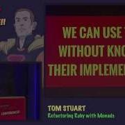 Tom Stuart Refactoring Ruby With Monads