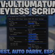 VV ULTIMATUM SCRIPT KEYLESS With Auto Quest Auto Parry ESP More
