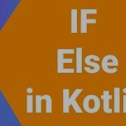 If Else In Kotlin Programming Language