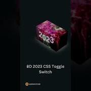 3D 2023 CSS Toggle Switch Animation Css Threejs Coding Developer Toggleswitch Cssanimation