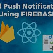 Send Push Notification Using Firebase In React Native
