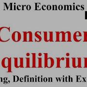 Consumer Equilibrium Consumer Equilibrium In Case Of One Commodity Micro Economies Utility