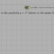 Optimization Problem Finding The Point On The Parabola Y X 2 Closest To The Point 0 3