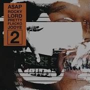 A AP Rocky Lord Pretty Flacko Jodye 2 LPFJ2 Official Audio