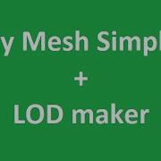 Unity Mesh Simplifier LOD Maker