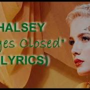 Halsey Eyes Closed Stripped LYRICS