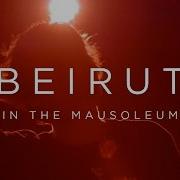 Beirut In The Mausoleum NPR MUSIC FRONT ROW