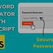 How To Build A Password Generator With JavaScript Tutorial