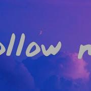 Sam Feldt Rita Ora Follow Me Lyrics