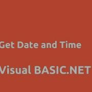 Get Date And Time In VB NET Forms