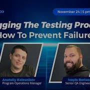 Webinar Debugging The Testing Process How To Prevent Failures