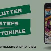 Gridview Flutter Staggered Gridview Flutter Flutter Step Tutorial