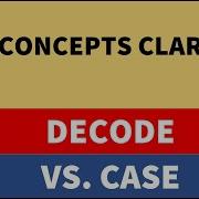 DECODE Vs CASE In SQL DECODE And CASE In SQL