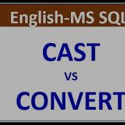 SQL CAST VS CONVERT Function