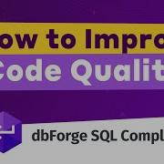 Improve SQL Code Quality With DbForge SQL Complete In A Wink