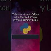 Calculate Volume Of A Cone In Python Math Formula Explained Coding Python