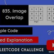 Leetcode 835 Image Overlap Hindi