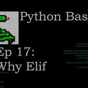 Python Basics Why Elif