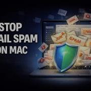 Остановите спам в электронной почте на вашем Mac