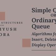 Chapter 3 3 1 2 Algorithms To Insert Delete And Display In Simple Queue Learn In Hindi