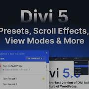 Divi 5 Update Presets Scroll Effects New View Modes More
