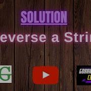 Reverse A String Set 1 GEEKSFORGEEKS Coding 100 Test Cases Passed Gorakhcodes